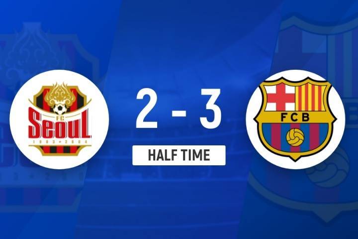 半场-亚马尔双响+被断致丢球莱万建功 巴塞罗那3-2首尔FC